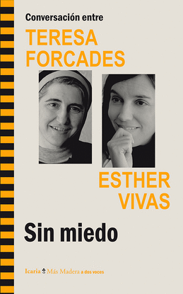 CONVERSACI�N ENTRE TERESA FORCADES-ESTHER VIVAS