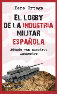 EL LOBBY DE LA INDUSTRIA MILITAR ESPAOLA