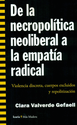 DE LA NECROPOLITICA NEOLIBERAL A LA EMPATIA RADICAL
