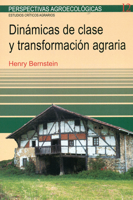 DIN�MICAS DE CLASE Y TRANSFORMACI�N AGRARIA