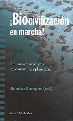 BIOCIVILIZACION EN MARCHA!!!!