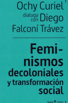 FEMINISMOS DECOLONIALES Y TRANSFORMACIN SOCIALES
