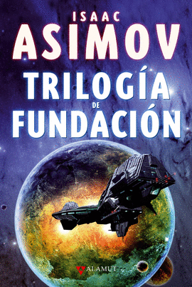 TRILOG�A DE FUNDACI�N