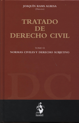TRATADO DE DERECHO CIVIL TOMO 20. NORMAS CIVILES Y DERECHO SUBJETIVO
