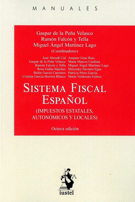 SISTEMA FISCAL ESPA�OL 2018 (IMPUESTOS ESTATALES, AUTONOMICOS Y