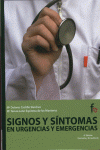 SIGNOS Y SINTOMAS EN URGENCIAS Y EMERGENCIAS 4�ED