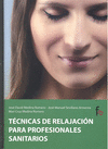 TECNICAS DE RELAJACION PARA PROFESIONALES SANITARIOS