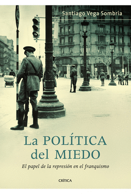 LA POL�TICA DEL MIEDO