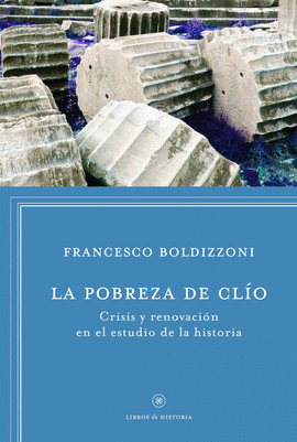 LA POBREZA DE CLIO CRISIS Y RENOVAC