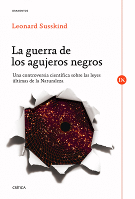 LA GUERRA DE LOS AGUJEROS NEGROS UN
