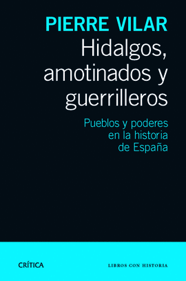 HIDALGOS AMOTINADOS Y GUERRILLEROS