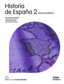 HISTORIA DE ESPA�A 2 BACHILLERATO LA CASA DEL SABER
