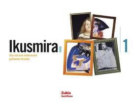 IKUSMIRA 1 SAILA GIZA ETA ARTE KULTURARAKO GAITASUNA LORTZEKO