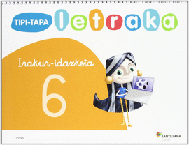 TIPI-TAPA LETRAKA IRAKUR IRAZKETA 6