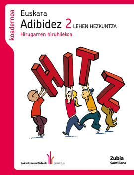 EUSKARA ADIBIDEZ 2 LEHEN HEZKUNTZA KOADERNOA HIRUGARREN HIRUHILEKOA JAKINTZAREN