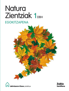 NATURA ZIENTZIAK 1 DBH EGOKITZAPENA JAKINTZAREN ETXEA