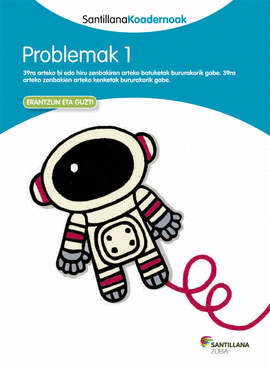 PROBLEMAK 1 SANTILLANA KOADERNOAK