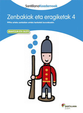 ZENBAKIAK ETA ERAGIKETAK 4 SANTILLANA KOADERNOAK