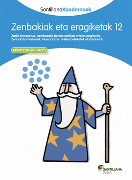 ZENBAKIAK ETA ERAGIKETAK 12 SANTILLANA KOADERNOAK