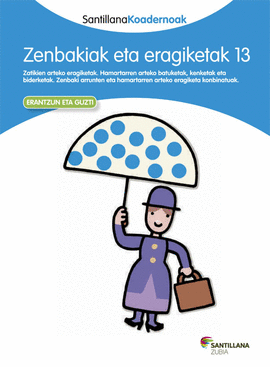 ZENBAKIAK ETA ERAGIKETAK 13 SANTILLANA KOADERNOAK
