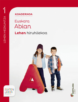 KOADERNOA EUSKARA ABIAN 1LEHEN HIRUHILEKOA EGITEN JAKIN