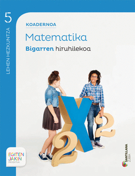 KOADERNOA MATEMATIKA 5 BIGARREN HIRUHILEKOA EGITEN JAKIN