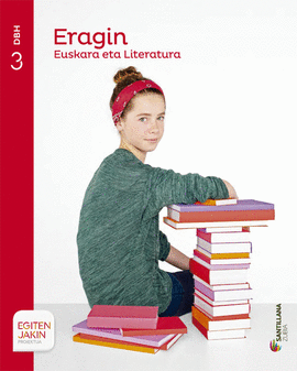 EUSKARA ETA LITERATURA ERANGIN 3 DBH EGITEN JAKIN