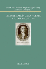 VICENTE GARCA DE LA HUERTA Y SU OBRA (1734-17879