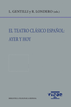 EL TEATRO CLSICO ESPAOL: AYER Y HOY