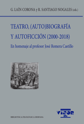 TEATRO, (AUTO)BIOGRAFA Y AUTOFICCIN (2000-2018)