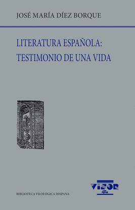 LITERATURA ESPA�OLA: TESTIMONIO DE UNA VIDA