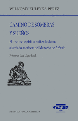 CAMINO DE SOMBRAS Y SUE�OS