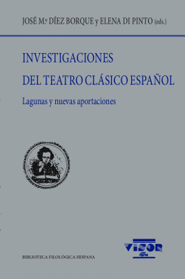 INVESTIGACIONES DEL TEATRO CLSICO ESPAOL