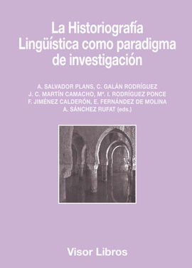 LA HISTORIOGRAF�A LING��STICA COMO PARADIGMA DE INVESTIGACI�N