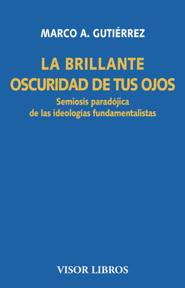 LA BRILLANTE OSCURIDAD DE TUS OJOS