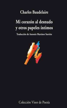 MI CORAZ�N AL DESNUDO Y OTROS PAPELES �NTIMOS