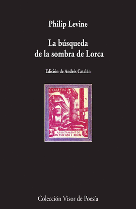 LA B�SQUEDA DE LA SOMBRA DE LORCA