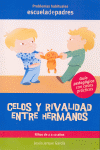 CELOS Y RIVALIDAD ENTRE HERMANOS