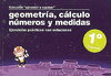 GEOMETR�A, C�LCULO, N�MEROS Y MEDIDAS, 1 EDUCACI�N PRIMARIA