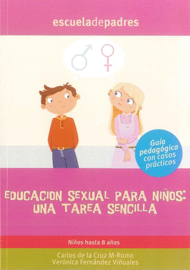 EDUCACI�N SEXUAL PARA NI�OS: UNA TAREA SENCILLA