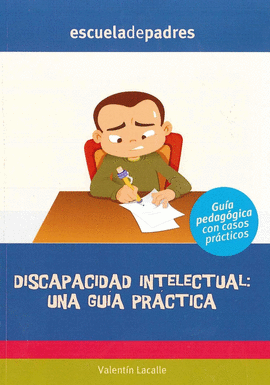 DISCAPACIDAD INTELECTUAL: UNA GU�A PR�CTICA