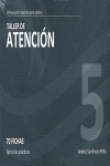 TALLER DE ATENCI�N, NIVEL 5