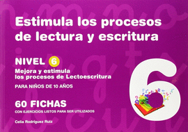 ESTIMULA (NIVEL 6) LOS PROCESOS DE LECTURA Y ESCRITURA (COLOR)