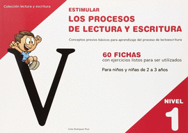 ESTIMULAR LOS PROCESOS DE LECTURA Y ESCRITURA. NIVEL 1