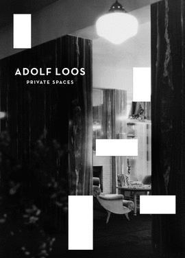 ADOLF LOOS. ESPACIOS PRIVADOS