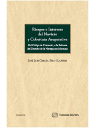 RIESGOS E INTERESES DEL NAVIERO Y COBERTURA ASEGURATIVA - DEL CDIGO DE COMERCIO