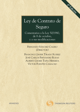 LEY DE CONTRATO DE SEGURO - COMENTARIOS A LA LEY 50/1980, DE 8 DE OCTUBRE, Y A S