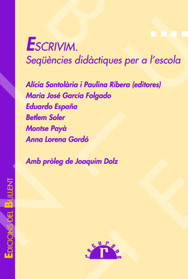 ESCRIVIM. SEQ��NCIES DID�CTIQUES PER A L'ESCOLA