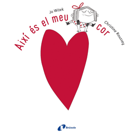 AIX� �S EL MEU COR