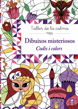 TALLER DE LA CALMA. DIBUIXOS MISTERIOSOS. CODIS I COLORS